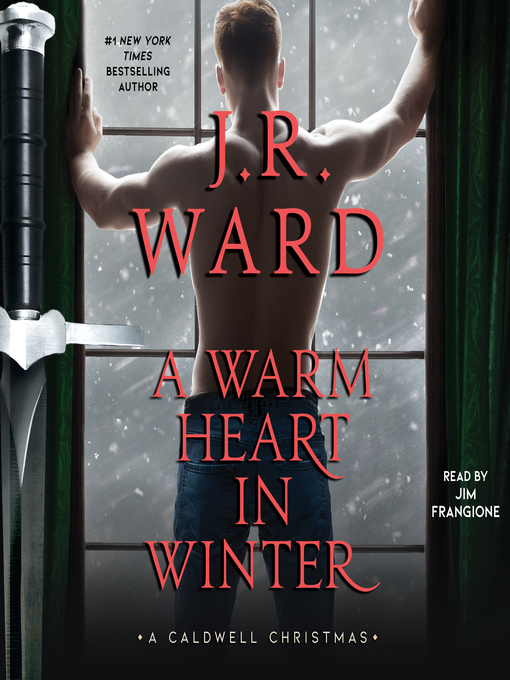Title details for A Warm Heart in Winter by J.R. Ward - Available